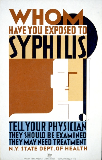 A poster from the New York State Department of Health from around 1939 warns people to tell their physicians about anyone they may have exposed to syphilis.