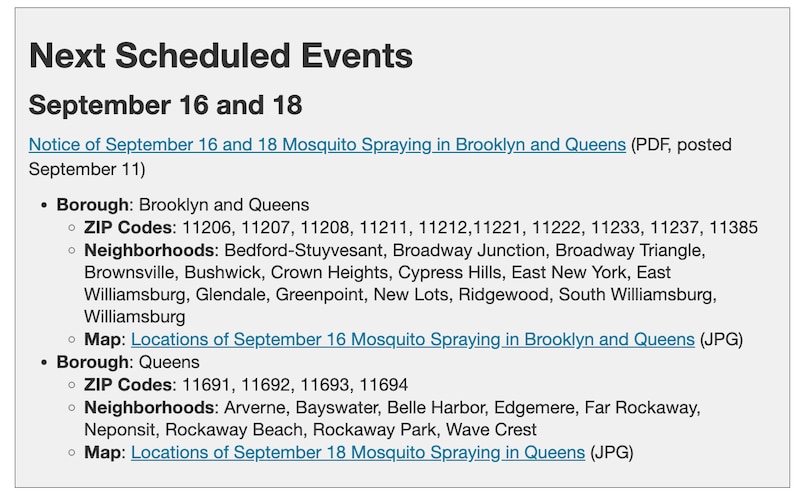 A list of the next scheduled mosquito spraying in New York City.